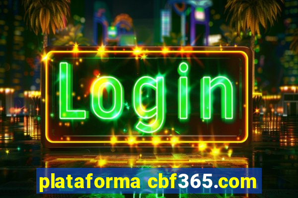 plataforma cbf365.com